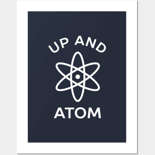 Up and atom funny science t-shirt Posters and Art